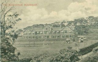Pc Mundesley The Sanatorium Hospital Norfolk Posted 1906