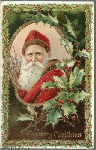 Merry Christmas Postcard 1910 Santa Claus With Holly Ivy