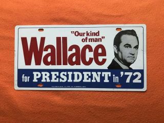 1972 George Wallace For President License Political Campaign License Plate
