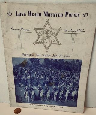 Long Beach Mounted Police 7th Annual Rodeo.  1947 Souvenir Program/ticket.