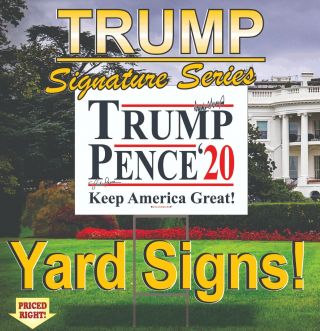 20 Trump - Pence 2020 Campaign Political Yard Signs / Make America Great Again
