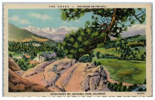 Crags House On The Hill Rocky Mountain National Park Linen 1945 Postcard 9m