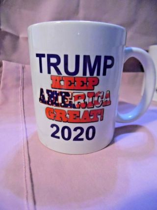 Donald Trump 2020 " Keep America Great " Coffee Cup Mug 2 Sided 11oz