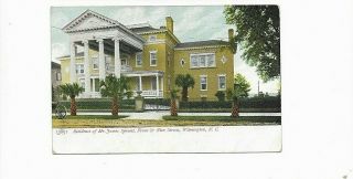 Ca.  1905 Postcard.  Residence Of Mr.  James Sprunt,  Wilmington,  North Carolina.