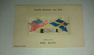 Ship Rms Baltic Hands Across The Sea Embroidery Woven In Silk Us Flag Post Card