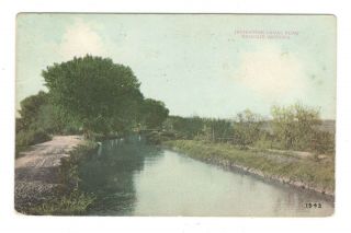 Irrigation Canal Near Phoenix Arizona Vintage Postcard An9