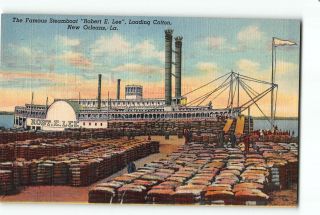 Orleans Louisiana La Postcard 1930 - 50 Steamboat Robert E Lee Loading Cotton