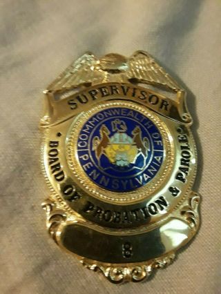 Obsolete Pennsylvania State Parole Badge/ Pa State Parole Police