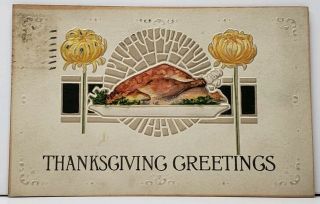 Thanksgiving Greetings Embossed Turkey Platter 1917 Postcard I3