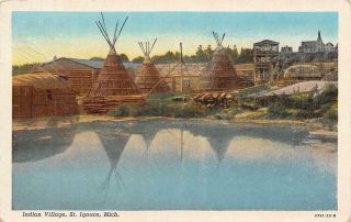 St Ignace Mi 1946 View Of The Indian Village As It Appeared In 1929 Vintage 569