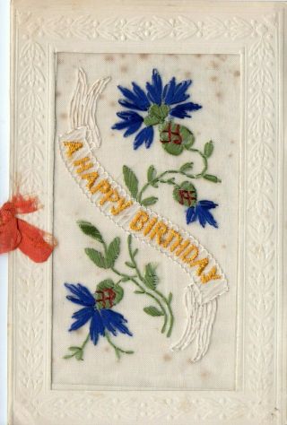 A HAPPY BIRTHDAY: WW1 EMBROIDERED SILK GREETINGS CARD: UNUSUAL 2