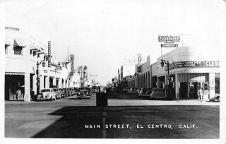 Rppc El Centro,  Ca Main Street Scene Imperial County 1947 Vintage Postcard
