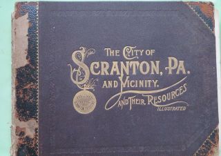 1894 City Of Scranton Pa And Vicinity Their Resources Photo History Sutherland