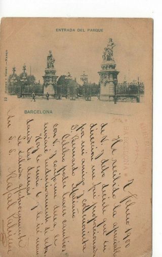 Spain Espana Barcelona Enter In Parc Postcard Sent To Craiova Romania 1900