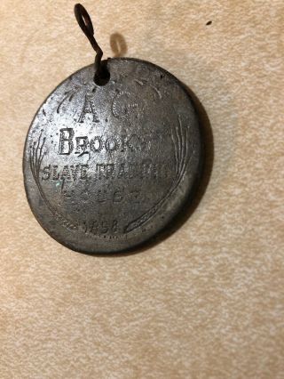 A.  G.  Brooks Slave Tag 1858 Rare Haunted Slave Tag