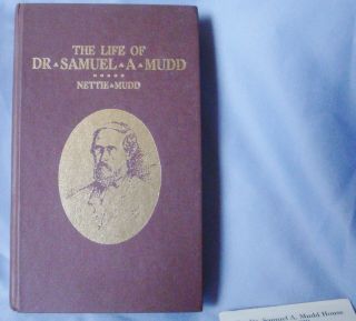 The Life Of Samuel.  A.  Mudd By Nettie Mudd 73 Autographed 80 By 13 Grand Kids
