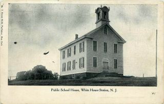 1909 Jersey Photo Postcard: Public School House,  White House Station,  Nj