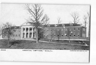 Anna Illinois Il Postcard 1907 - 1915 Hospital Cottage