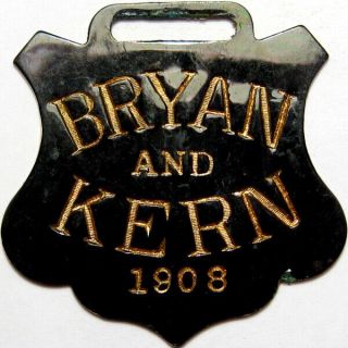 1908 Bryan Kern Presidential Campaign Political Enamel Watch Fob