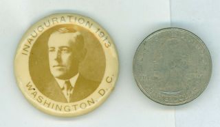 Vintage 1913 President Woodrow Wilson Inauguration Campaign Pinback Button