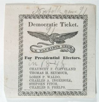 1848 Lewis Cass Illustrated Presidential Campaign Ballot From Connecticut