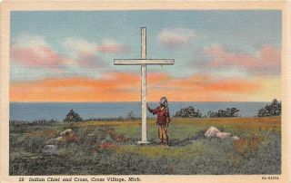 Cross Village Mi 1938 View Of Indian Chief And Cross Vintage Michigan Gem,  567