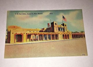 Santa Fe,  Mexico Postcard " U.  S.  Post Office " Street View Linen C1940s