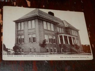 Palmyra Pa - 1907 - 1915 Era Postcard - High School Building - Lebanon County