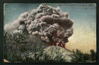 Italy V.  Old Postcard Volcano - Vesuvio - Eruzione - 10 - April 1906 V.  Rare