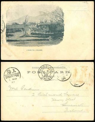 China,  Yung Fu Village Scene 1903 Old U.  B.  Postcard Shanghai To Ireland Limerick
