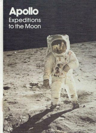 Apollo Expeditions To The Moon Nasa Sp - 350 First Edition 1975