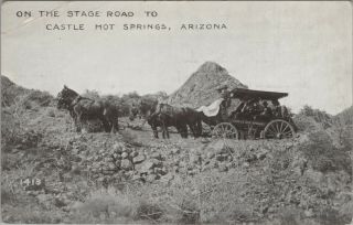 (n161) Vintage Color Postcard,  Rppc,  On The Stage Road To Castle Hot Springs,  Az