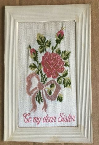 Vintage French Silk Embroidered Postcard - " To My Dear Sister "