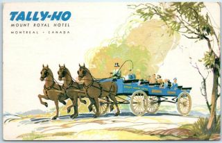Montreal,  Qc Canada Postcard " Tally - Ho Mount Royal Hotel " Horse Carriage 1942