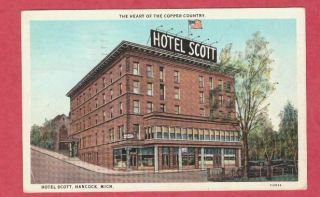 Hancock Michigan Hotel Scott Postcard 1927 Keweenaw Houghton Copper Country Mi