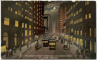 Dearborn Street North Of Van Buren Street By Night In Chicago Il Postcard 1912