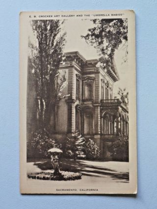 Vtg.  E.  B.  Crocker Art Gallery And " Umbrella Babies " Sacramento,  Ca Postcard 3207