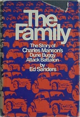 Charles Manson & His Dune Buggy Attack Battalion,  1971 Book - The Family