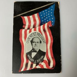 Antique Postcard Political William J.  Bryan Presidential Candidate Campaign