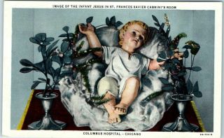 1940s Chicago Linen Postcard Columbus Hospital " Image Of The Baby Jesus "