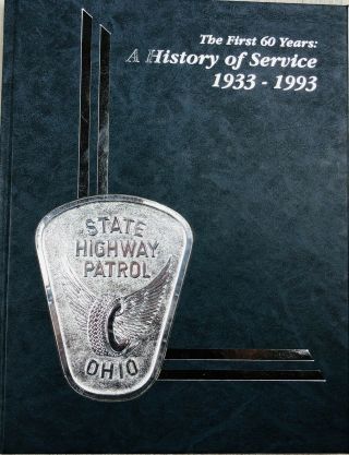 Ohio State Highway Patrol 1993 Yearbook 60 Year Anniversary Police History Book