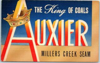 Vintage Cincinnati,  Ohio Linen Advertising Postcard Auxier - The King Of Coals
