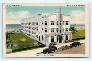Postcard Fl Miami Beach Savoy Plaza Hotel Directly On Ocean Vintage Linen E22