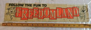 Rare Ca.  1960 Freedomland Amusement Park Bronx Nyc 4x17.  5 Bumper Sticker? Tdbr