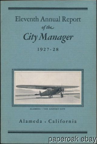 1927 - 28 11th Annual Report Of The City Manager Of Alameda,  California