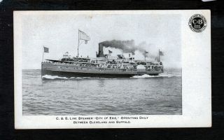 Steamship " City Of Erie " C&b Line.  Cleveland & Buffalo.  C1906 Postcard.  202