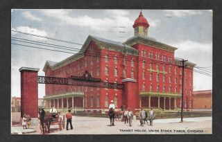 Vintage Post Card Of The Transit House At Union Stock Yards Chicago From 1910