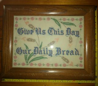 Vintage " Give Us This Day Our Daily Bread " Complete Framed W Glass Cross Stitch
