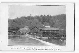 Conklingville York Ny Postcard 1907 - 1915 Conklingville Wooden Ware