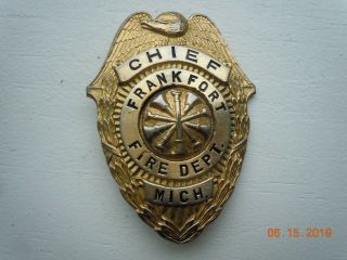 Chief Of Frankfort,  Mi Fire Dept.  Pin On Badge